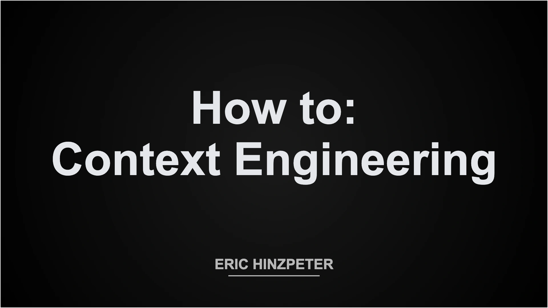 How to Context Engineering