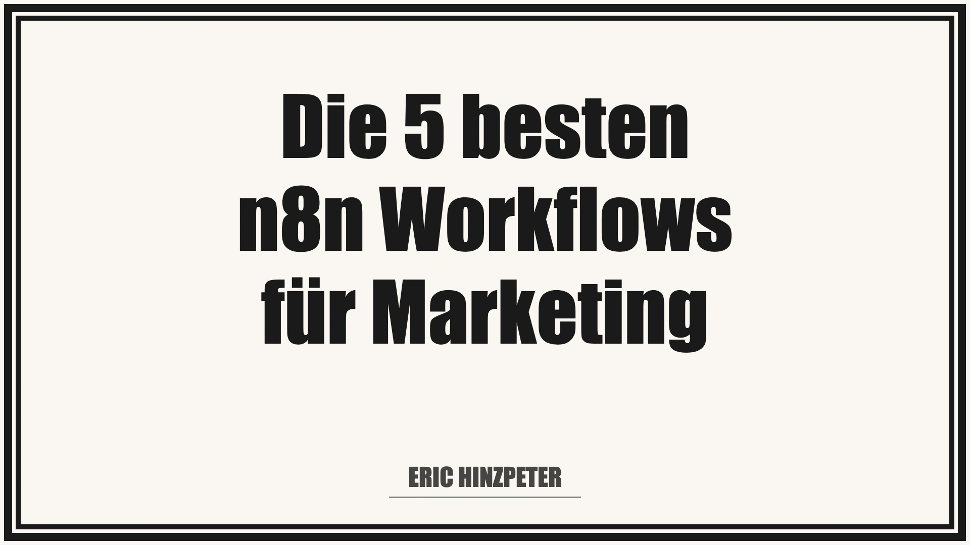 Die 5 besten Einsteiger Workflows für n8n im Marketing