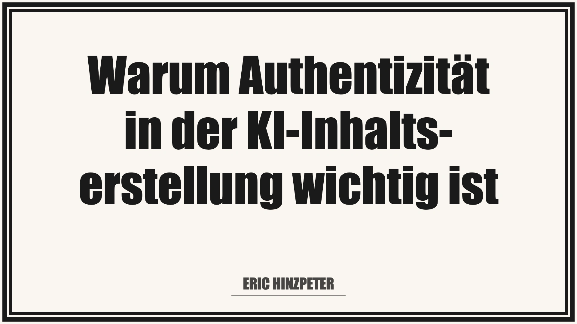 Warum Authentizität in der KI-Inhaltserstellung kein „Nice-to-have“ ist 12 Warum Authentizität in der KI-Inhaltserstellung kein „Nice-to-have“ ist