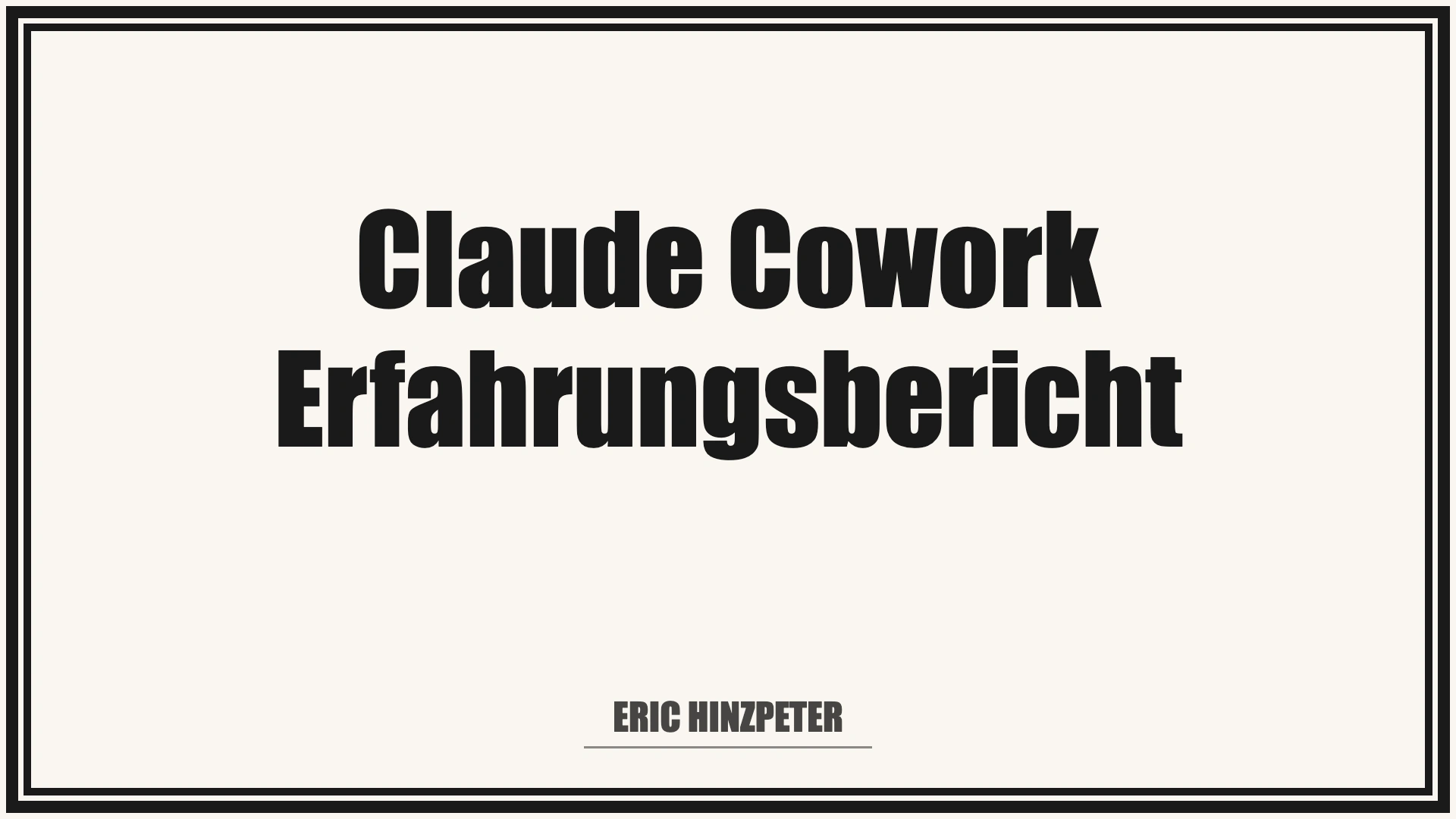 Claude Cowork Erfahrungsbericht 2 Claude Cowork Erfahrungsbericht