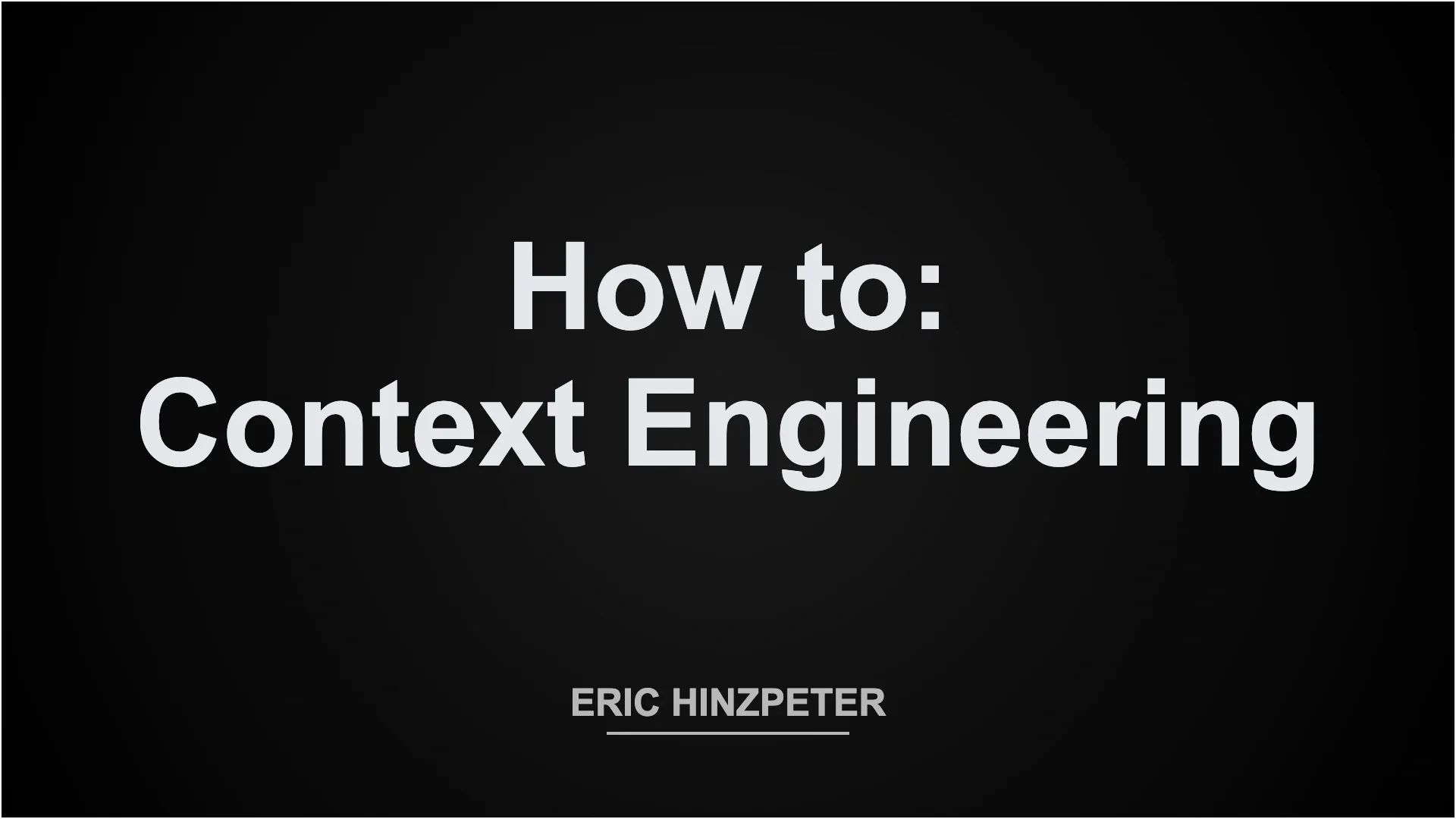 How to Context Engineering